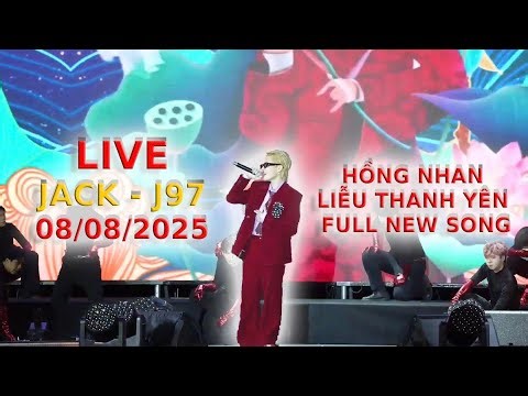 [FULL LIVE] "LIỄU THANH YÊN" - JACK - J97 CHÍNH THỨC HÁT BÀI HÁT MỚI CÙNG VỚI "HỒNG NHAN" VÀ RAPDIZZ