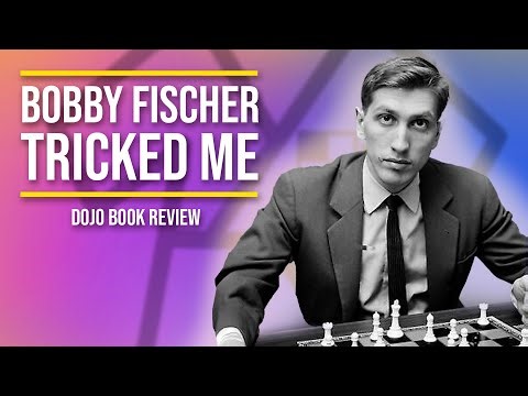 Bobby Fischer Tricked Me | Dojo Book Reviews
