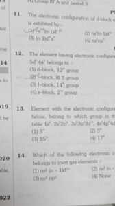 The electronic configuration of d-block element is exhibited by... | Filo