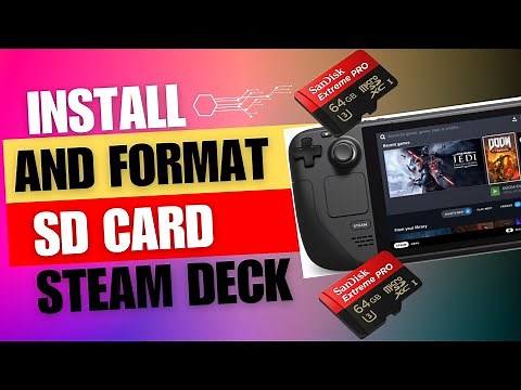 How To Install and Format A SD Card On Steam Deck
