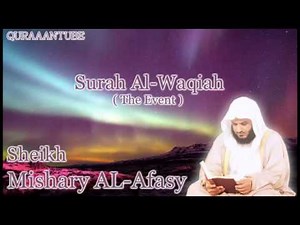 Mishary al-afasy Surah Al-Waqiah ( full ) with audio english translation