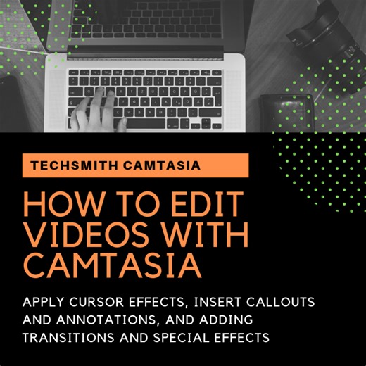 How to Edit Videos With Camtasia