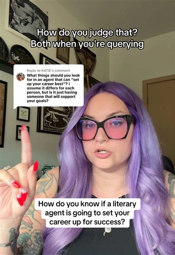 Replying to @KATIE how do you know if a literary agent is going to set your career up for success? #writersoftiktok #writinglife #writingtips #queryingauthors #querytrenches