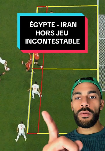 Égypte - Iran hors-jeu incontestable : décision arbitrale expliquée