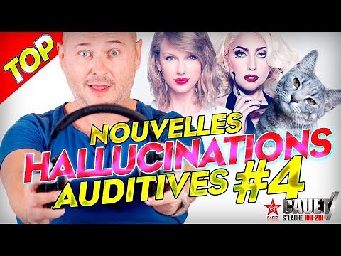 TOP DES HALLUCINATIONS AUDITIVES #4