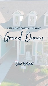 128 reactions · 11 shares | Low-maintenance finishes, luxury details, and a coastal lifestyle meet at our new Grand Dunes community in Myrtle Beach! | Del Webb | Facebook