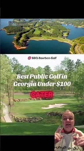 Georgia’s Best Public Golf You Can Play for $100 or Less