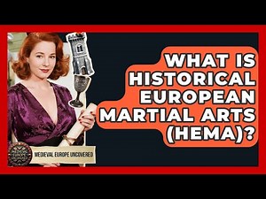 What Is Historical European Martial Arts (HEMA)? - Medieval Europe Uncovered