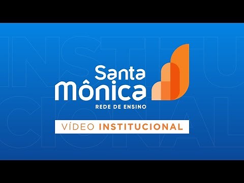 Vídeo Institucional | Santa Mônica Rede de Ensino