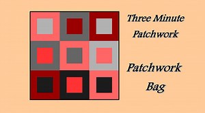 Easy Patchwork Block Tutorial - Patchwork Bag