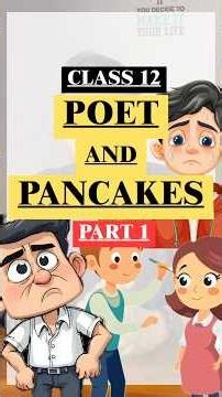 Poet and Pancakes | Short Summary Part 1 | Class 12 English Flamingo | CBSE Board #examtime #study