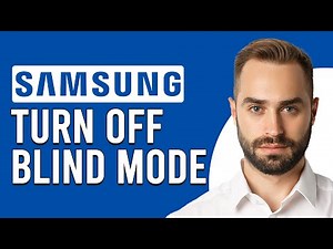 How To Turn Off Blind Mode On Samsung (How To Disable Blind Mode On Samsung)