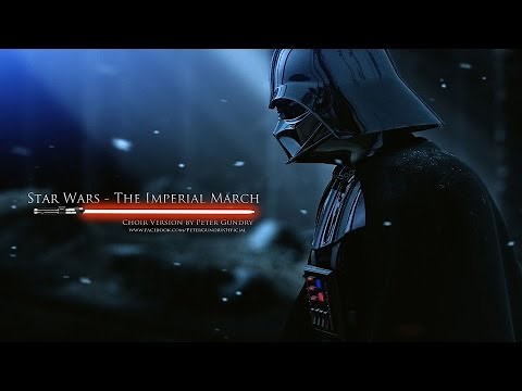 Star Wars - Imperial March | Choir Version (Darth Vader's Theme)