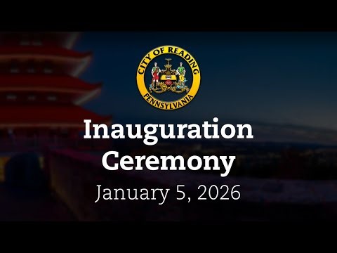 City of Reading Inauguration Ceremony (2026) | City of Reading, PA