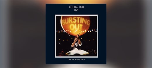 Jethro Tull – Live: Bursting Out (The Inflated Edition)