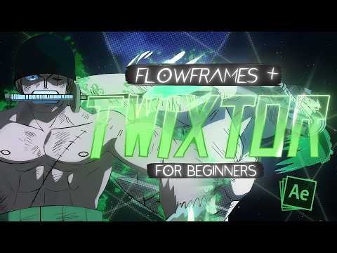 Beginner Twixtor + Flowframes | Beginner After Effects AMV Tutorial
