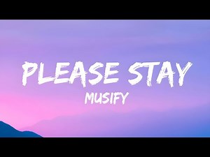 Please Stay (Lyrics)
