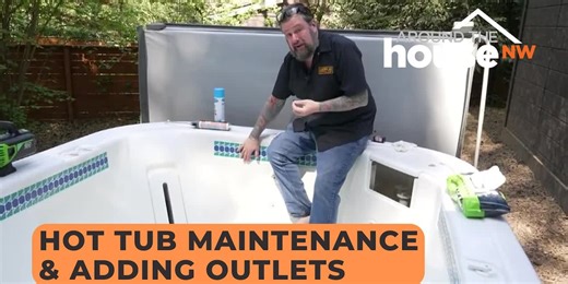 Eric’s Pro-Tips: Hot Tub Maintenance and Adding Outlets