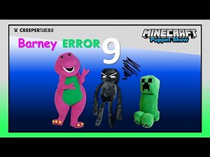 [CT83] Barney Error 9 | MinecraftPuppetShow
