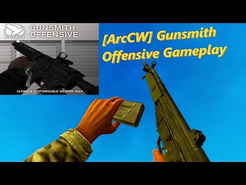 Garry's Mod [ArcCW] Gunsmith Offensive Weapons pack Gameplay