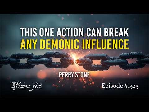 This One Action Can Break ANY Demonic Influence | Episode 1325 | Perry Stone