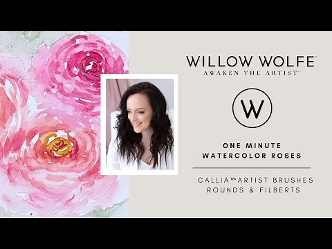 How to Paint One Minute Watercolor Roses with Willow Wolfe using CALLIA Artist Brushes