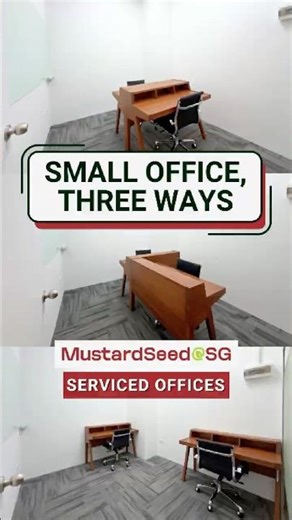 Small Office, Three Ways #mustardseedatsg #servicedoffices