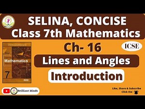 Class 7th ICSE | Selina Math | Ch-16 Lines and Angles | Introduction‪@BrilliantMindsEducation‬