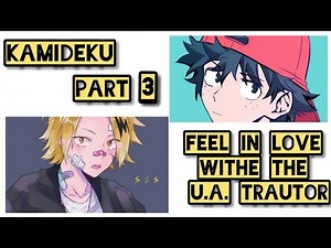 feel in love with the Traitor | Part 3 | KamiDeku | Texting Story