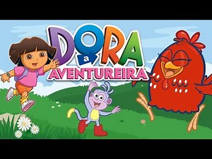 (Ep.01) Dora Aventureira - A Lenda da Grande Galinha Vermelha - Galinha Pintadinha