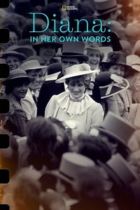 Stream Diana: In Her Own Words (2017): Find it on Netflix, Prime Video, Hulu & more