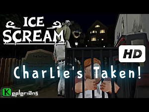 ICE SCREAM｜CHARLIE'S TAKEN AWAY!｜