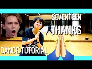 SEVENTEEN(세븐틴) - 고맙다(THANKS) Dance Tutorial | Full w Mirror [Charissahoo]