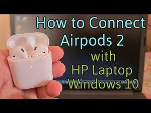 how to use Airpods with Windows computer PC HP Laptop