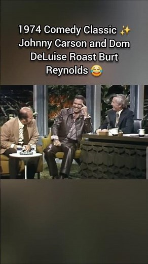 1974 Comedy Classic ✨️ Johnny Carson and Dom DeLuise Roast Burt Reynolds 😂