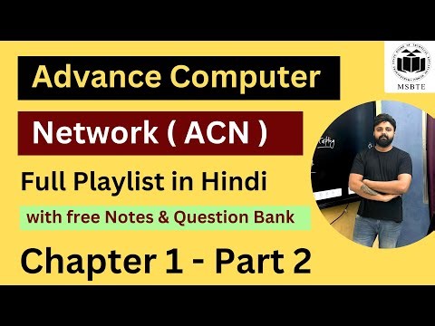ACN Chapter 1 - Part 2 For MSBTE Diploma | Comp / IT / AIML / IF 24-25 Batch | Notes & Question Bank