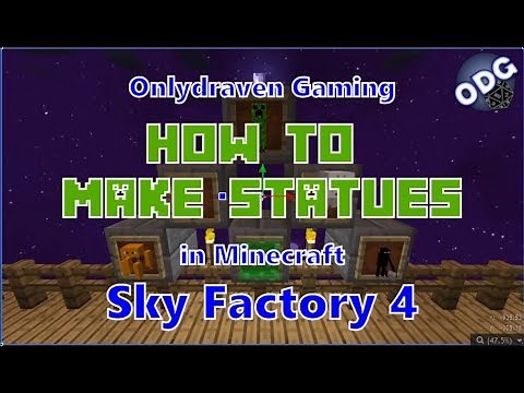 Minecraft - Sky Factory 4 - How to Make and Automate Statues