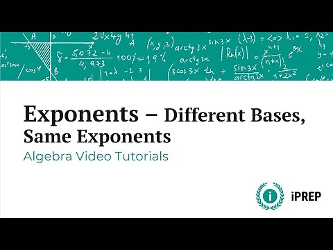 Multiplying Different Bases with the Same Exponents - iPREP's Algebra Video Lessons