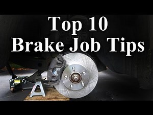 10 Handy Brake Job Tips That Are Worth Remembering