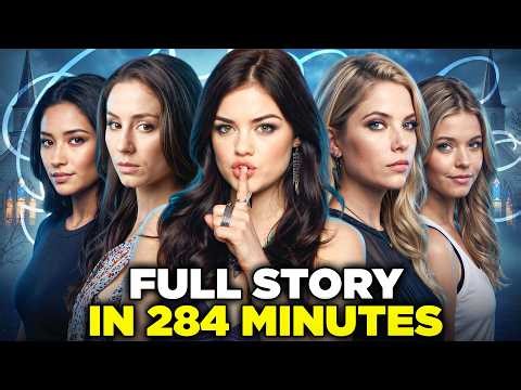 Pretty Little Liars FULL SERIES Recap (7 Seasons) in 284 Minutes