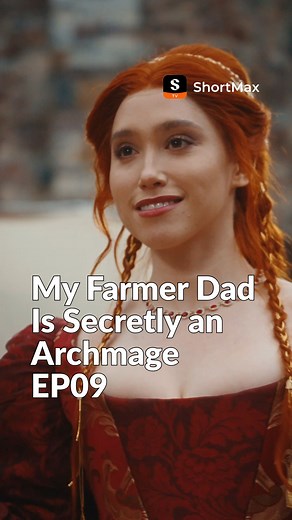 📺 My Farmer Dad Is Secretly an Archmage📺 EP09 Only on the ShortMax app 📲 Download the ShortMax app to watch more: https://cps-front.shorttv.live/app-api/sp/20250827yGQ8LdcB0h 👉 Click the link to watch the full series: https://cps-front.shorttv.live/app-api/sp/new/202512250Bq1SG4dkI 🎁【wsn243】Claim your bonus! Simply enter the code in the ShortMax app search 📌Synopsis: Eden Thorne—the most powerful mage ever, the legendary Oracle Mentor—has disguised himself as a lowly peasant for twenty yea