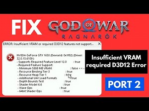 Solve God of War Ragnarok: Insufficient VRAM & D3D12 Features Not Supported - Port 2 Optimizations
