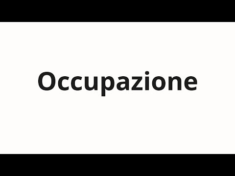 How to pronounce Occupazione