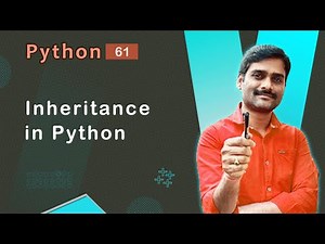 Inheritance in Python - Python Tutorial 61 🚀