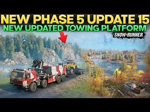 New Phase 5 Update New Updated Towing Platform in SnowRunner Everything You Need to Know
