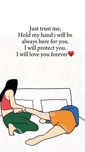 Just trust me🥰♥️♥️🥰 | you & me