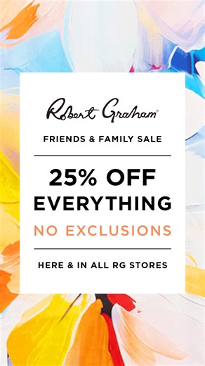Surprise! Friends & Family SALE. 25% Off Everything. No Exclusions. | Robert Graham