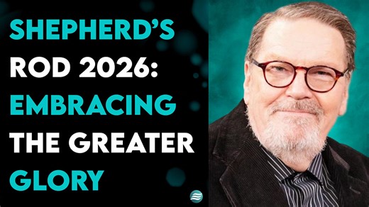 Shepherd’s Rod 2026: Embracing The Greater Glory - Bobby Conner