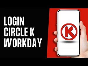Circle K Workday Login: How to Login Circle K Workday Account 2024