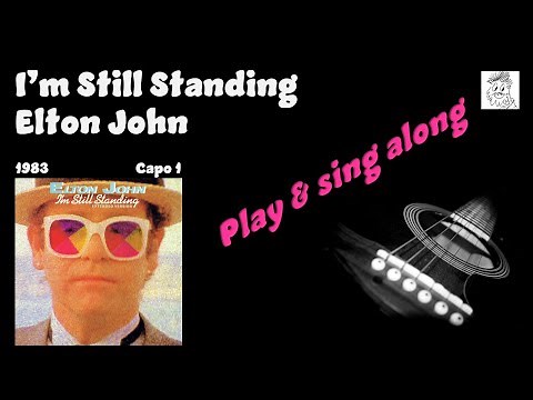I'm Still Standing Elton John sing & play along with easy chords lyrics for guitar & Karaoke